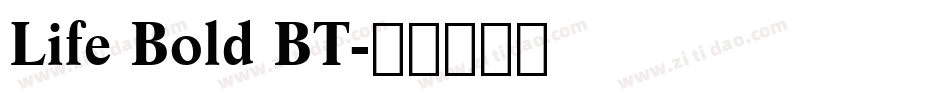 Life Bold BT字体转换